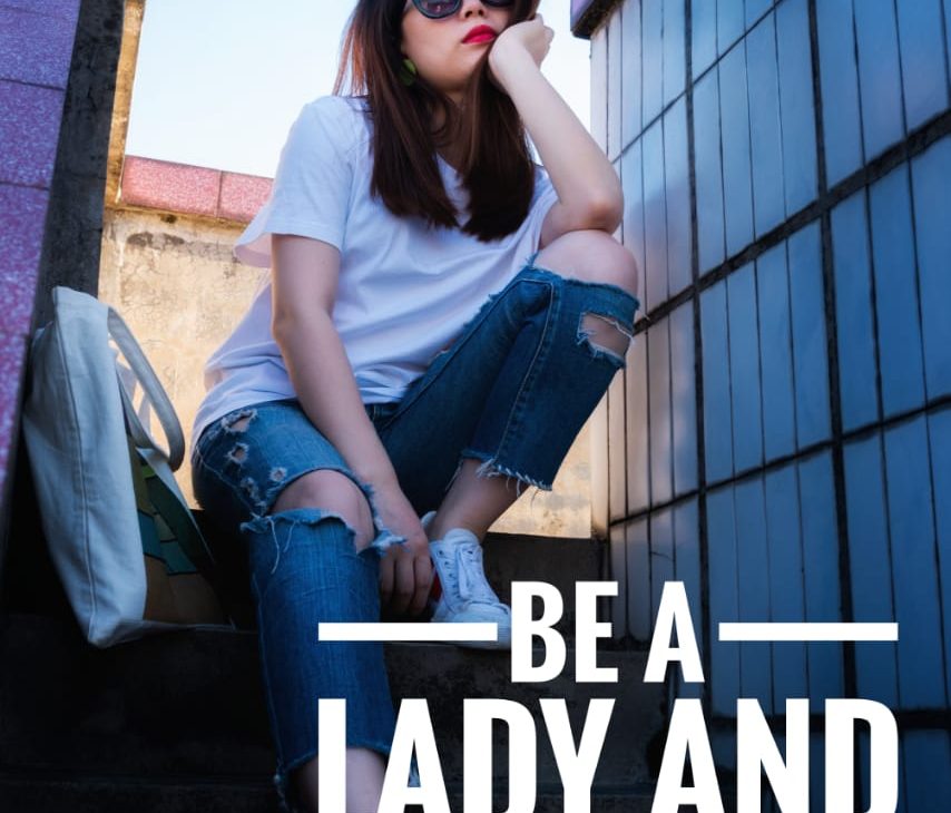 Be a lady and legend